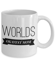 Load image into Gallery viewer, Worlds okayest mom mug-Coffee Mug