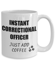 Load image into Gallery viewer, Correctional Officer Mug Instant Just Add Coffee Funny Gift Idea for Corworker Present Workplace Joke Office Tea Cup-Coffee Mug