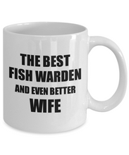 Load image into Gallery viewer, Fish Warden Wife Mug Funny Gift Idea for Spouse Gag Inspiring Joke The Best And Even Better Coffee Tea Cup-Coffee Mug