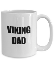 Load image into Gallery viewer, Viking Dad Mug Funny Gift Idea for Novelty Gag Coffee Tea Cup-[style]