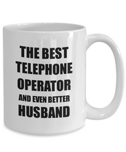 Load image into Gallery viewer, Telephone Operator Husband Mug Funny Gift Idea for Lover Gag Inspiring Joke The Best And Even Better Coffee Tea Cup-Coffee Mug