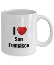 Load image into Gallery viewer, San Francisco Mug I Love City Lover Pride Funny Gift Idea for Novelty Gag Coffee Tea Cup-Coffee Mug
