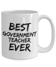 Load image into Gallery viewer, Government Teacher Mug Best Ever Funny Gift Idea for Novelty Gag Coffee Tea Cup-[style]