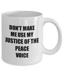 Justice Of The Peace Mug Coworker Gift Idea Funny Gag For Job Coffee Tea Cup-Coffee Mug