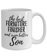 Load image into Gallery viewer, Furniture Finisher Son Funny Gift Idea for Child Coffee Mug The Best And Even Better Tea Cup-Coffee Mug