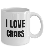 Load image into Gallery viewer, I Love Crabs Mug Funny Gift Idea Novelty Gag Coffee Tea Cup-Coffee Mug