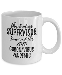 This Badass Supervisor Survived The 2020 Pandemic Mug Funny Coworker Gift Epidemic Worker Gag Coffee Tea Cup-Coffee Mug