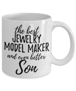 Jewelry Model Maker Son Funny Gift Idea for Child Coffee Mug The Best And Even Better Tea Cup-Coffee Mug