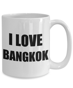 I Love Bangkok Mug Funny Gift Idea Novelty Gag Coffee Tea Cup-Coffee Mug