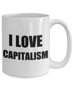 I Love Capitalism Mug Funny Gift Idea Novelty Gag Coffee Tea Cup-[style]