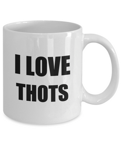 I Love Thots Mug Funny Gift Idea Novelty Gag Coffee Tea Cup-Coffee Mug
