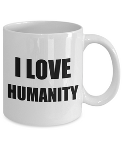 I Love Humanity Mug Funny Gift Idea Novelty Gag Coffee Tea Cup-Coffee Mug