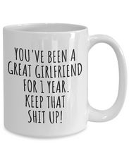 Load image into Gallery viewer, 1 Year Anniversary Girlfriend Mug Funny Gift for GF 1st Dating Relationship Couple Together Coffee Tea Cup-Coffee Mug