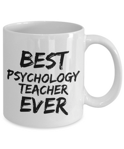 Psychology Teacher Mug Psycho Best Ever Funny Gift Idea for Novelty Gag Coffee Tea Cup-[style]