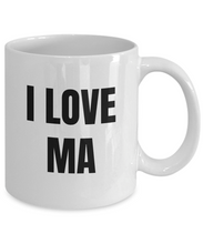 Load image into Gallery viewer, I Love Ma Mug Funny Gift Idea Novelty Gag Coffee Tea Cup-Coffee Mug