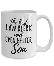 Load image into Gallery viewer, Law Clerk Son Funny Gift Idea for Child Coffee Mug The Best And Even Better Tea Cup-Coffee Mug