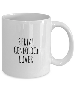 Serial Geneology Lover Mug Funny Gift Idea For Hobby Addict Pun Quote Fan Gag Joke Coffee Tea Cup-Coffee Mug