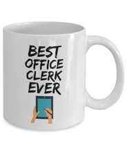 Load image into Gallery viewer, Office Clerk Mug - Best Office Clerk Ever - Funny Gift for Clerk-Coffee Mug
