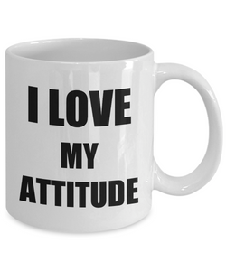 I Love My Attitude Mug Funny Gift Idea Novelty Gag Coffee Tea Cup-Coffee Mug