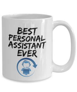 Personal Assistant Mug - Best Personal Assistant Ever - Funny Gift for Virtual Assistant-Coffee Mug