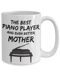 Piano Player Mom Mug - Best Pianist Mother Ever - Funny Gift for Piano Lover Mama-Coffee Mug