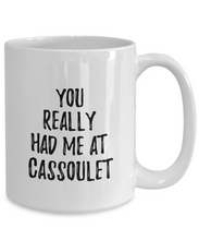 Load image into Gallery viewer, You Really Had Me At Cassoulet Mug Funny Food Lover Gift Idea Coffee Tea Cup-Coffee Mug