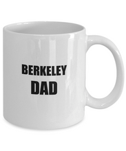 Load image into Gallery viewer, Berkeley Dad Mug Dog Lover Funny Gift Idea for Novelty Gag Coffee Tea Cup-[style]