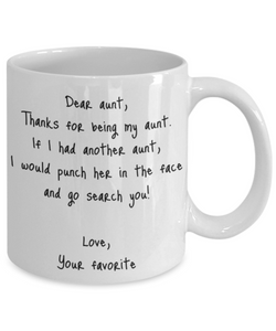 Aunt Mug Dear Funny Gift Idea For My Novelty Gag Coffee Tea Cup Punch In the Face-Coffee Mug
