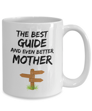 Load image into Gallery viewer, Guide Mom Mug - Best Tour Guide Mother Ever - Funny Gift for Guide Mama-Coffee Mug