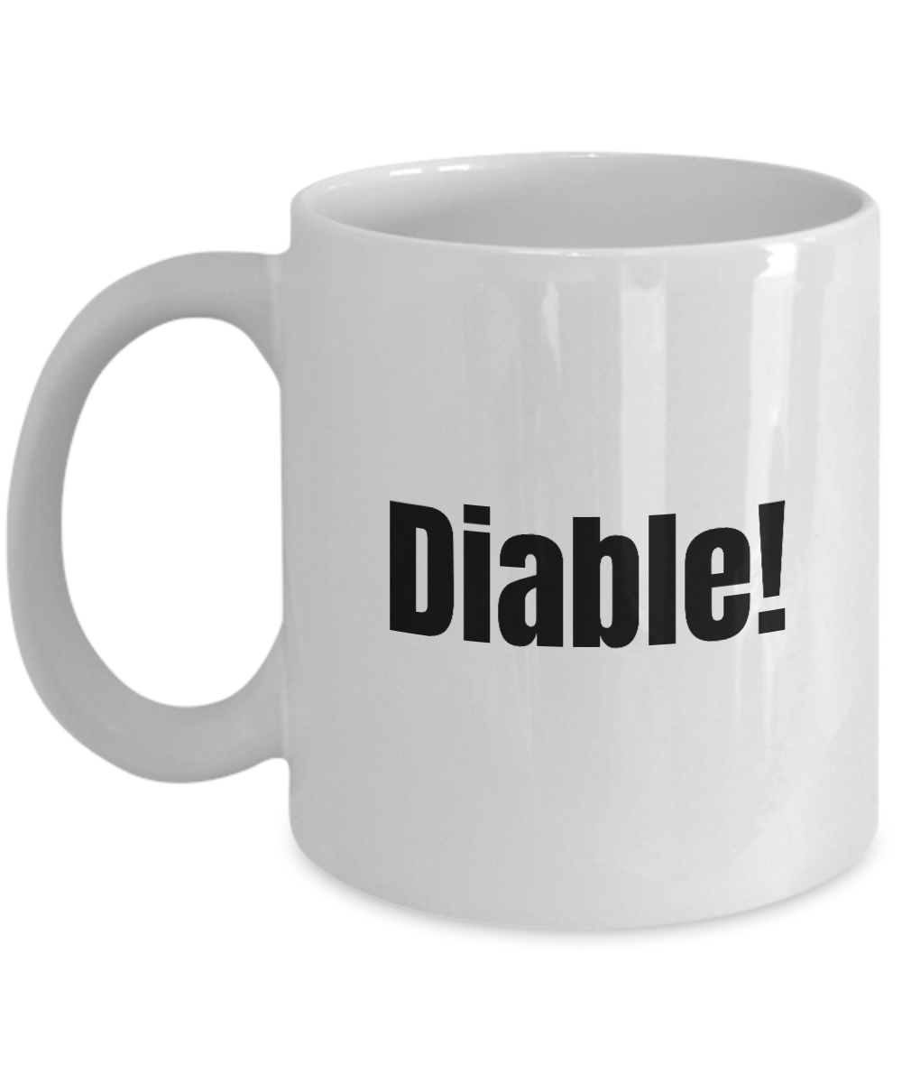 Diable Mug Quebec Swear In French Expression Funny Gift Idea for Novelty Gag Coffee Tea Cup-Coffee Mug