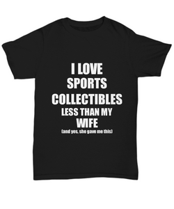 Sports Collectibles Husband T-Shirt Valentine Gift Idea For My Hubby Unisex Tee-Shirt / Hoodie