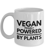 Load image into Gallery viewer, Funny Coffee Mug for Vegan - Vegan Proudly Powered By Plants-Coffee Mug