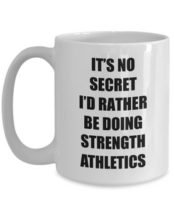 Strength Athletics Mug Sport Fan Lover Funny Gift Idea Novelty Gag Coffee Tea Cup-Coffee Mug