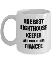 Load image into Gallery viewer, Lighthouse Keeper Fiancee Mug Funny Gift Idea for Her Betrothed Gag Inspiring Joke The Best And Even Better Coffee Tea Cup-Coffee Mug