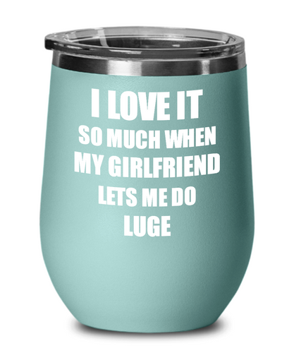 Funny Luge Wine Glass Gift For Boyfriend From Girlfriend Lover Joke Insulated Tumbler Lid-Wine Glass