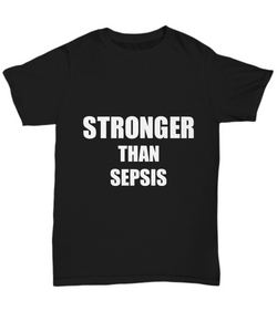 Sepsis T-Shirt Awareness Survivor Gift Idea for Hope Unisex Tee-Shirt / Hoodie