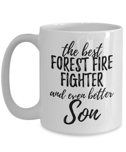 Forest Fire Fighter Son Funny Gift Idea for Child Coffee Mug The Best And Even Better Tea Cup-Coffee Mug
