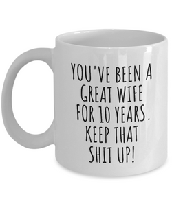 10 Years Anniversary Wife Mug Funny Gift for 10th Wedding Relationship Couple Marriage Coffee Tea Cup-Coffee Mug