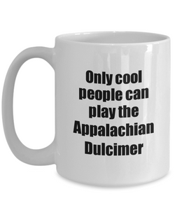 Appalachian Dulcimer Player Mug Musician Funny Gift Idea Gag Coffee Tea Cup-Coffee Mug