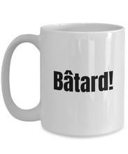 Load image into Gallery viewer, Batard Mug Quebec Swear In French Expression Funny Gift Idea for Novelty Gag Coffee Tea Cup-Coffee Mug