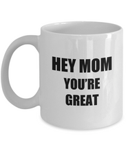 Load image into Gallery viewer, Hey Mom Coffee Mug Funny Gift Idea for Novelty Gag Coffee Tea Cup-[style]