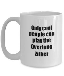 Overtone Zither Player Mug Musician Funny Gift Idea Gag Coffee Tea Cup-Coffee Mug