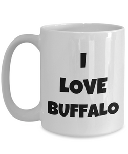 I Love Buffalo Mug Funny Gift Idea Novelty Gag Coffee Tea Cup-Coffee Mug