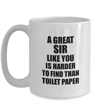 Load image into Gallery viewer, Great Sir Mug Like You Is Harder To Find Than Toilet Paper Funny Quarantine Gag Pandemic Gift Coffee Tea Cup-Coffee Mug