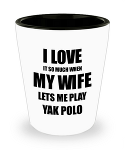 Yak Polo Shot Glass Funny Gift Idea For Husband I Love It When My Wife Lets Me Novelty Gag Sport Lover Joke Liquor Lover Alcohol 1.5 oz Shotglass-Shot Glass