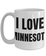 Load image into Gallery viewer, I Love Minnesota Mug Funny Gift Idea Novelty Gag Coffee Tea Cup-Coffee Mug