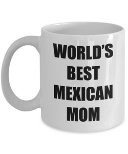 Mexican Mom Mug Worlds Best Funny Gift Idea for Novelty Gag Coffee Tea Cup-Coffee Mug