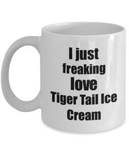 Load image into Gallery viewer, Tiger Tail Ice Cream Lover Mug I Just Freaking Love Funny Gift Idea For Foodie Coffee Tea Cup-Coffee Mug