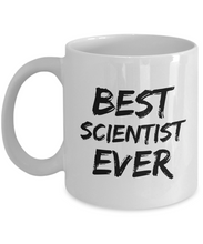 Load image into Gallery viewer, Scientist Mug Best Ever Funny Gift for Coworkers Novelty Gag Coffee Tea Cup-Coffee Mug