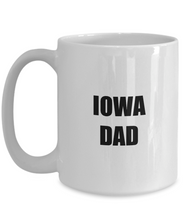 Load image into Gallery viewer, Iowa Dad Mug Funny Gift Idea for Novelty Gag Coffee Tea Cup-[style]